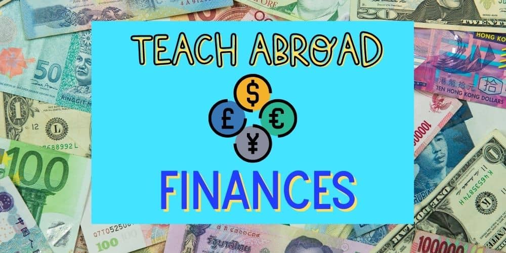 Teach Abroad Finances: What You Need to Know