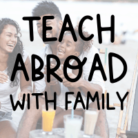 teach abroad with family