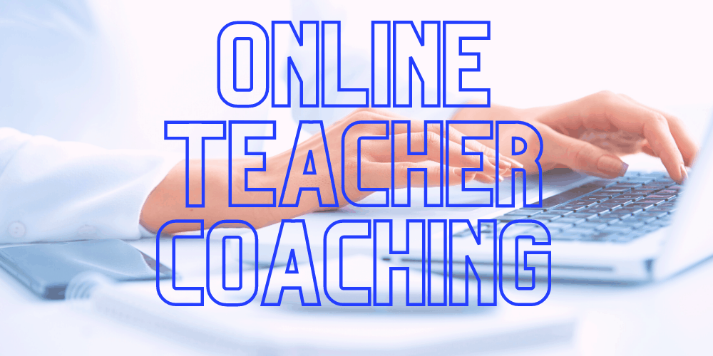 Online Teacher Coaching